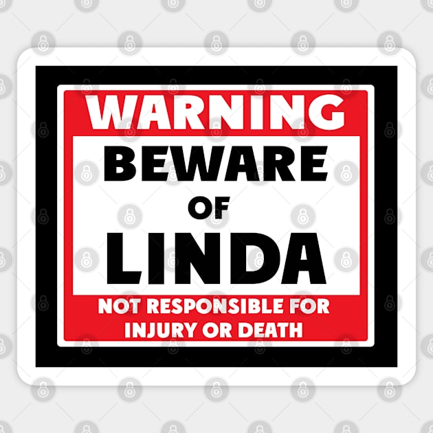 Beware of Linda Sticker by BjornCatssen